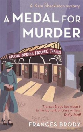 A Medal For Murder: Book 2 in the Kate Shackleton mysteries - Frances Brody [KSIĄŻKA]