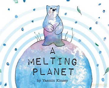 A Melting Planet - Yasmin Kinsey [KSIĄŻKA]