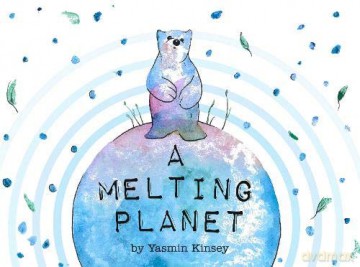 A Melting Planet - Yasmin Kinsey [KSIĄŻKA]