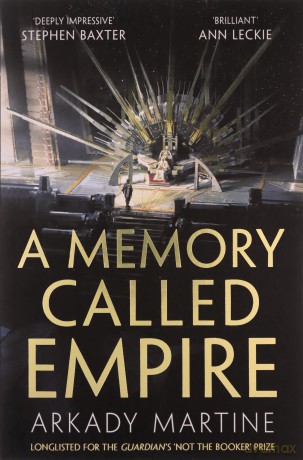 A Memory Called Empire: Winner of the 2020 Hugo Award for Best Novel (Teixcalaan, 1) - Arkady Martine [KSIĄŻKA]