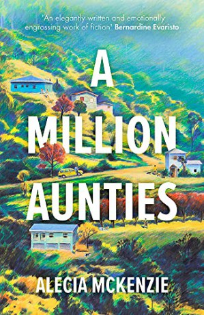 A Million Aunties: An emotional, feel-good novel about friendship, community and family - Alecia McKenzie [KSIĄŻKA]