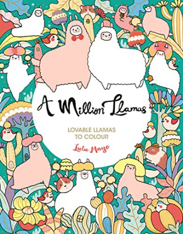A Million Llamas: Lovable Llamas to Colour (A Million Creatures to Colour) - Lulu Mayo [KSIĄŻKA]