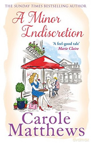 A Minor Indiscretion: The laugh-out-loud book from the Sunday Times bestseller - Carole Matthews [KSIĄŻKA]