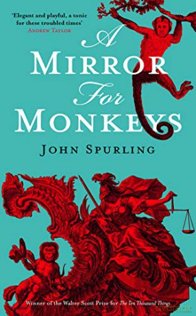 A Mirror For Monkeys - John Spurling [KSIĄŻKA]