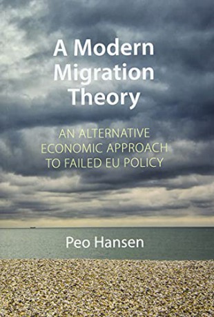 A Modern Migration Theory: An Alternative Economic Approach to Failed EU Policy (Comparative Political Economy) - Hansen [KSIĄŻKA]