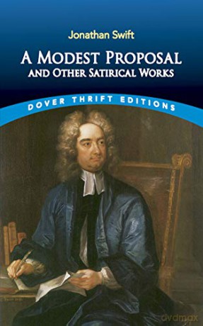 A Modest Proposal and Other Satirical Works (Thrift Editions) - Jonathan Swift [KSIĄŻKA]