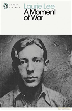 A Moment of War (Penguin Modern Classics) - Laurie Lee [KSIĄŻKA]