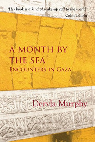 A Month by the Sea: Encounters in Gaza - Dervla Murphy [KSIĄŻKA]