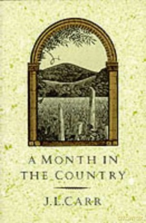 A Month in the Country - J. L. Carr [KSIĄŻKA]