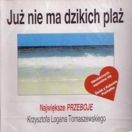 Krzysztof Logan Tomaszewski: Już nie ma dzikich plaż [CD]