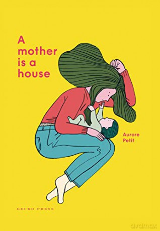 A Mother is a House - Aurore Petit [KSIĄŻKA]