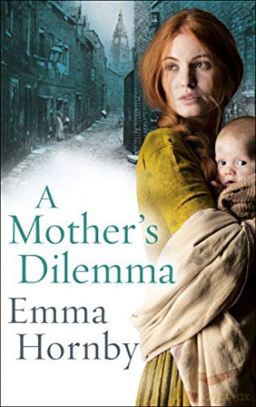 A Mother's Dilemma - Emma Hornby [KSIĄŻKA]