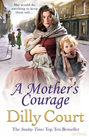 A Mother's Courage - Dilly Court [KSIĄŻKA]