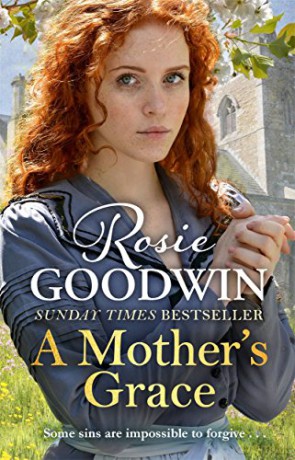 A Mother's Grace: The heart-warming Sunday Times bestseller (Days of the Week) - Rosie Goodwin [KSIĄŻKA]