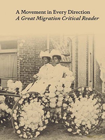 A Movement in Every Direction: A Great Migration Critical Reader - Jessica Bell Brown [KSIĄŻKA]