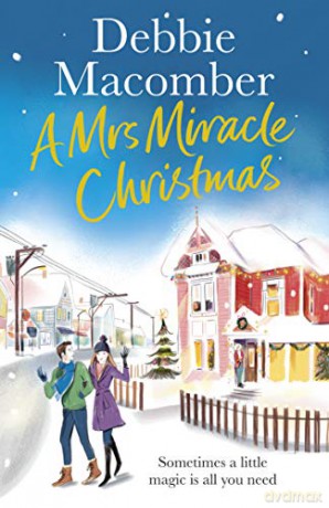A Mrs Miracle Christmas: A Christmas Novel - Debbie Macomber [KSIĄŻKA]