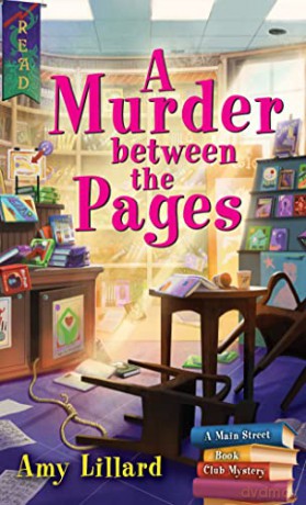 A Murder Between the Pages: 2 (Main Street Book Club Mysteries, 2) - Amy Lillard [KSIĄŻKA]