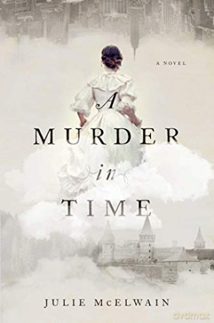 A Murder in Time (Kendra Donovan Mystery Series) - Julie McElwain [KSIĄŻKA]