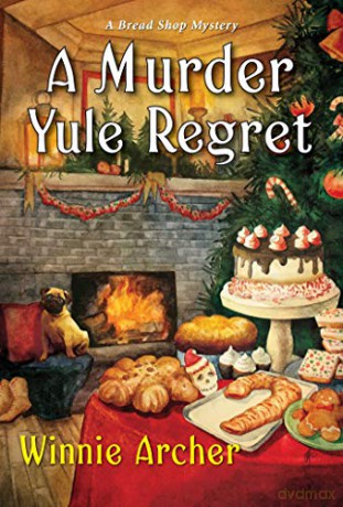 A Murder Yule Regret (Bread Shop Mystery) - Winnie Archer [KSIĄŻKA]