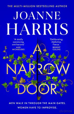A Narrow Door: The electric psychological thriller from the Sunday Times bestseller - Joanne Harris [KSIĄŻKA]