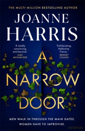 A Narrow Door: The electric psychological thriller from the Sunday Times bestseller - Joanne Harris [KSIĄŻKA]