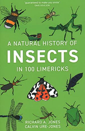 A Natural History of Insects in 100 Limericks - Richard Jones [KSIĄŻKA]