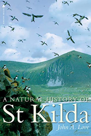 A Natural History of St. Kilda - John Love [KSIĄŻKA]
