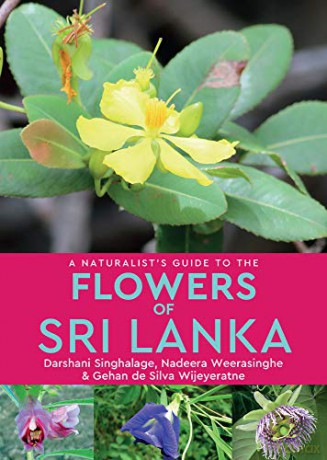 A Naturalist's Guide to the Flowers of Sri Lanka - Gehan de Silvia Wijeyeratne [KSIĄŻKA]