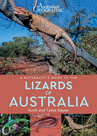 A Naturalist's Guide to the Lizards of Australia - Scott Eipper [KSIĄŻKA]