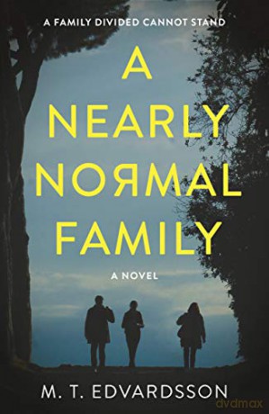 A Nearly Normal Family - M.T. Edvardsson [KSIĄŻKA]
