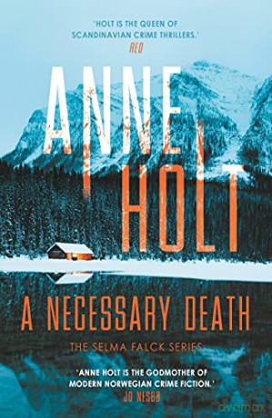 A Necessary Death (Selma Falck series) - Anne Holt [KSIĄŻKA]