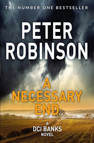 A Necessary End (The Inspector Banks series) - Peter Robinson [KSIĄŻKA]