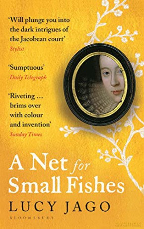 A Net for Small Fishes: Lucy Jago - Lucy Jago [KSIĄŻKA]