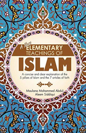 A New Elementary Teachings of Islam - Mohammed Abdul-Aleem Siddiqui [KSIĄŻKA]