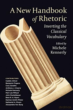 A New Handbook of Rhetoric: Inverting the Classical Vocabulary - Michele [KSIĄŻKA]
