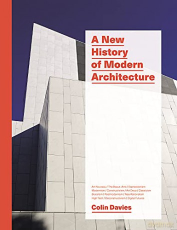 A New History of Modern Architecture - Colin Davies [KSIĄŻKA]