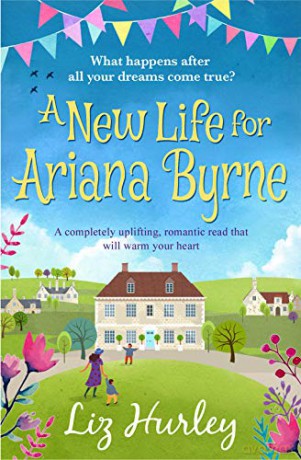A New Life for Ariana Byrne: 1 (The Hiverton Sisters) - Liz Hurley [KSIĄŻKA]