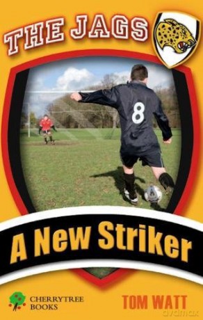 A New Striker (The Jags) - Tom Watt [KSIĄŻKA]