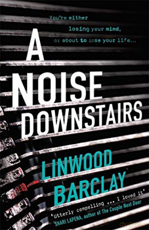 A Noise Downstairs - Linwood Barclay [KSIĄŻKA]