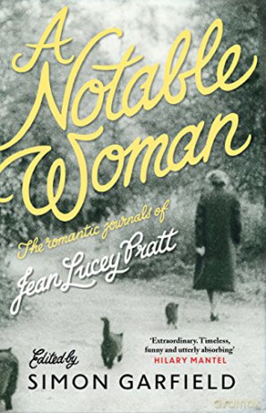 A Notable Woman: The Romantic Journals of Jean Lucey Pratt - Jean Lucey Pratt [KSIĄŻKA]