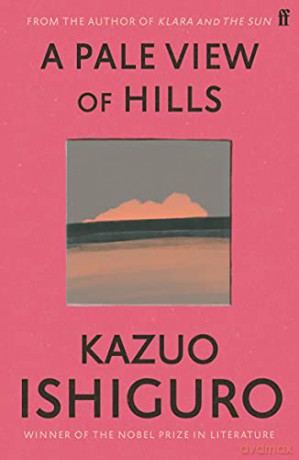A Pale View of Hills: Kazuo Ishiguro - Kazuo Ishiguro [KSIĄŻKA]