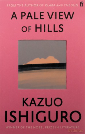 A Pale View of Hills: Kazuo Ishiguro - Kazuo Ishiguro [KSIĄŻKA]