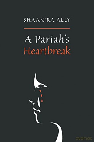 A Pariah's Heartbreak - Shaakira Ally [KSIĄŻKA]