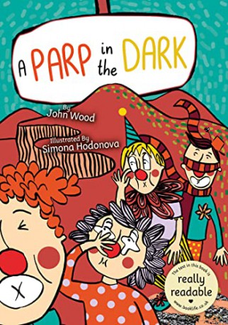 A Parp in the Dark (BookLife Accessible Readers) - John Wood [KSIĄŻKA]