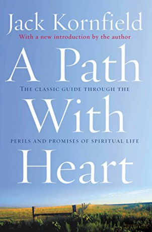 A Path with Heart: The Classic Guide Through The Perils And Promises Of Spiritual Life - Jack Kornfield [KSIĄŻKA]