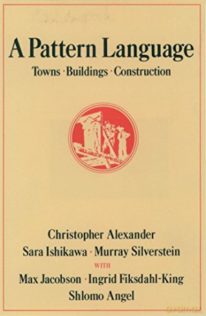 A Pattern Language: Towns, Buildings, Construction: 2 (Center for Environmental Structure Series) - Christopher Alexander [KSIĄŻKA]