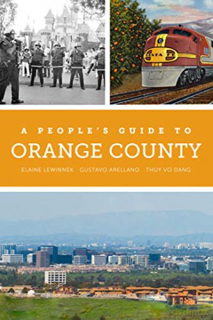 A People's Guide to Orange County: Volume 4 (A People's Guide Series) - Thuy Vo Dang [KSIĄŻKA]