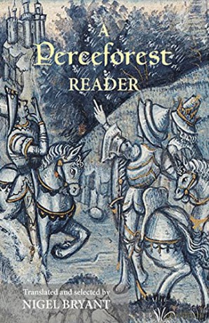 A Perceforest Reader: Selected Episodes from Perceforest: The Prehistory of Arthur's Britain: 0 - Nigel Bryant [KSIĄŻKA]