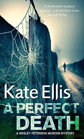 A Perfect Death: Book 13 in the DI Wesley Peterson crime series - Kate Ellis [KSIĄŻKA]