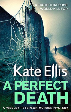 A Perfect Death: Book 13 in the DI Wesley Peterson crime series - Kate Ellis [KSIĄŻKA]